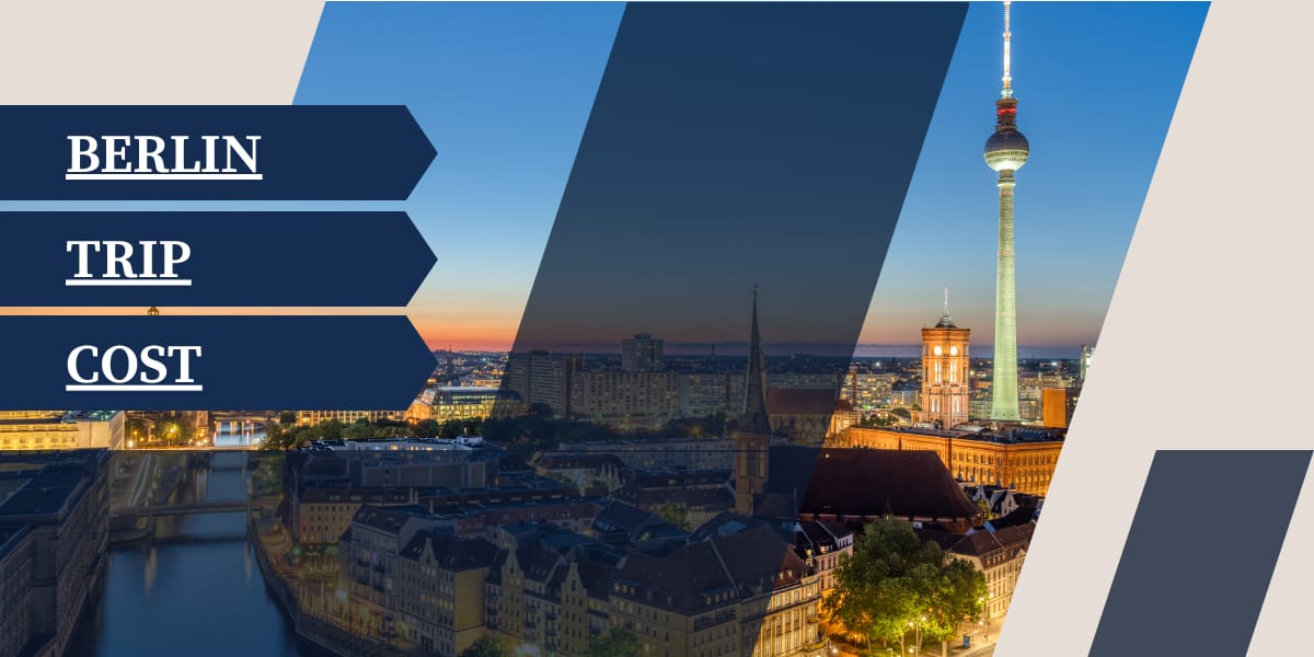 berlin trip cost